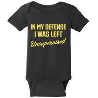 Steve Lehto Wearing In My Defense I Was Left Unsupervised Baby Bodysuit