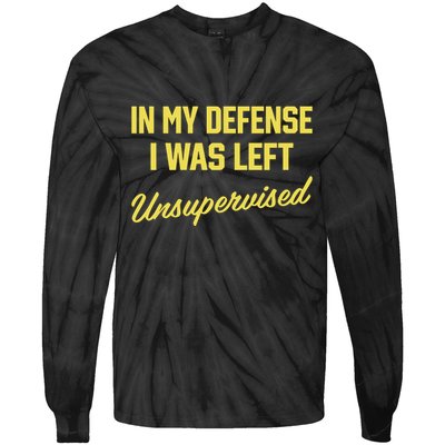Steve Lehto Wearing In My Defense I Was Left Unsupervised Tie-Dye Long Sleeve Shirt