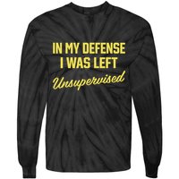 Steve Lehto Wearing In My Defense I Was Left Unsupervised Tie-Dye Long Sleeve Shirt