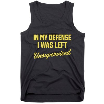 Steve Lehto Wearing In My Defense I Was Left Unsupervised Tank Top