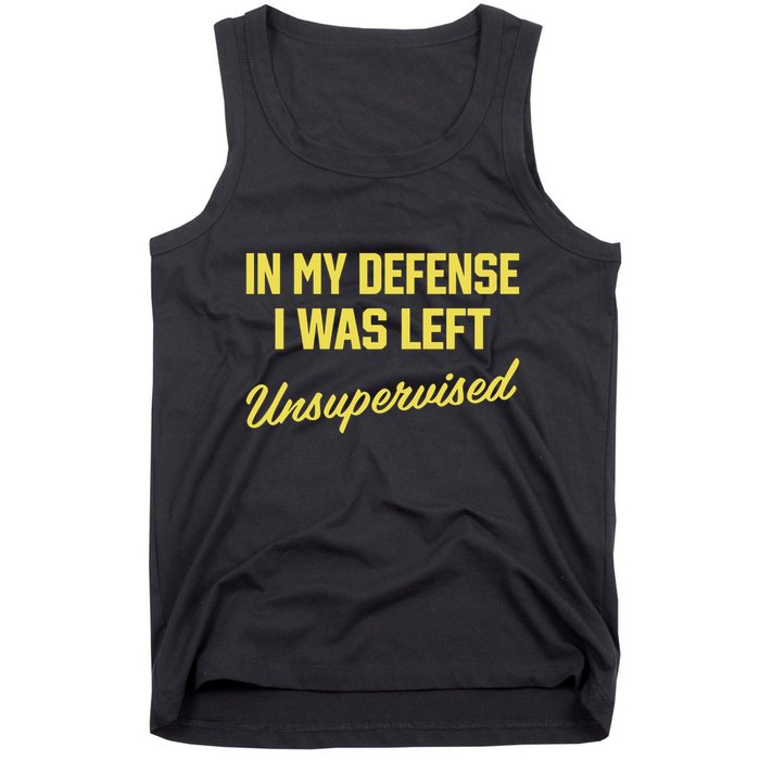 Steve Lehto Wearing In My Defense I Was Left Unsupervised Tank Top
