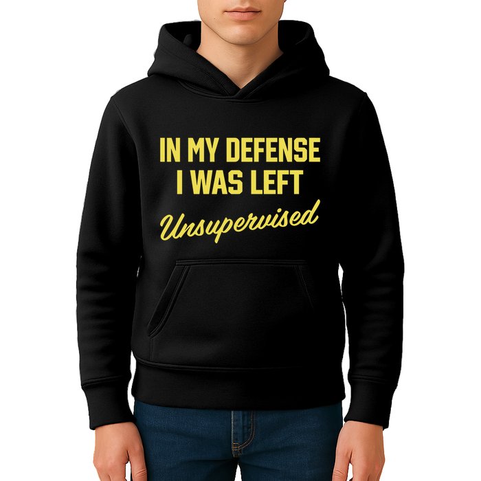 Steve Lehto Wearing In My Defense I Was Left Unsupervised Kids Hoodie