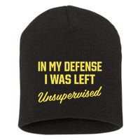 Steve Lehto Wearing In My Defense I Was Left Unsupervised Short Acrylic Beanie