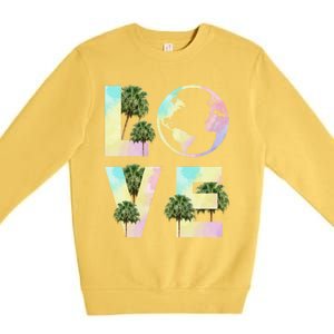 Save Love World Palm Trees Plant Day Tee Save The Plants Cute Gift Premium Crewneck Sweatshirt