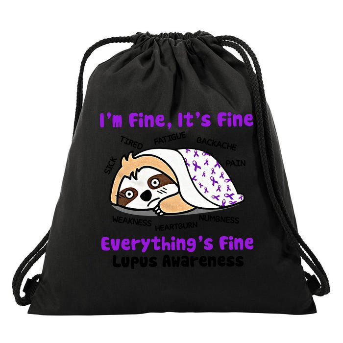 Sloth Lupus Warrior I'm Fine It's Fine Everything's Fine Invisible Illness Drawstring Bag