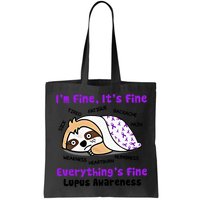 Sloth Lupus Warrior I'm Fine It's Fine Everything's Fine Invisible Illness Bag