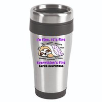 Sloth Lupus Warrior I'm Fine It's Fine Everything's Fine Invisible Illness 16oz Travel Tumbler