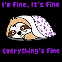 Sloth Lupus Warrior I'm Fine It's Fine Everything's Fine Invisible Illness Toddler Sweatshirt