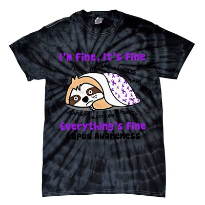 Sloth Lupus Warrior I'm Fine It's Fine Everything's Fine Invisible Illness Tie-Dye T-Shirt