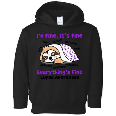 Sloth Lupus Warrior I'm Fine It's Fine Everything's Fine Invisible Illness Toddler Hoodie