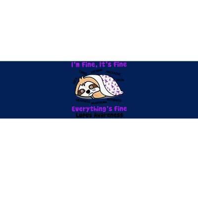 Sloth Lupus Warrior I'm Fine It's Fine Everything's Fine Invisible Illness Bumper Sticker