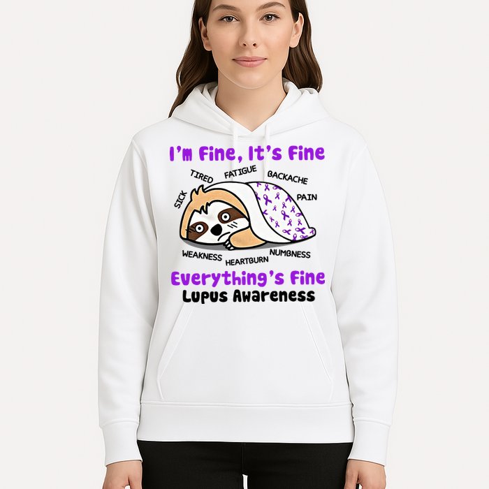 Sloth Lupus Warrior I'm Fine It's Fine Everything's Fine Invisible Illness Hoodie