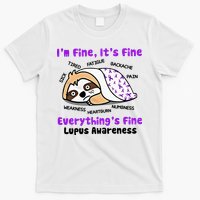 Sloth Lupus Warrior I'm Fine It's Fine Everything's Fine Invisible Illness T-Shirt