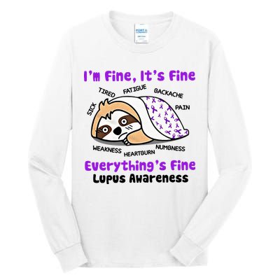 Sloth Lupus Warrior I'm Fine It's Fine Everything's Fine Invisible Illness Tall Long Sleeve T-Shirt