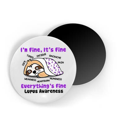 Sloth Lupus Warrior I'm Fine It's Fine Everything's Fine Invisible Illness Magnet