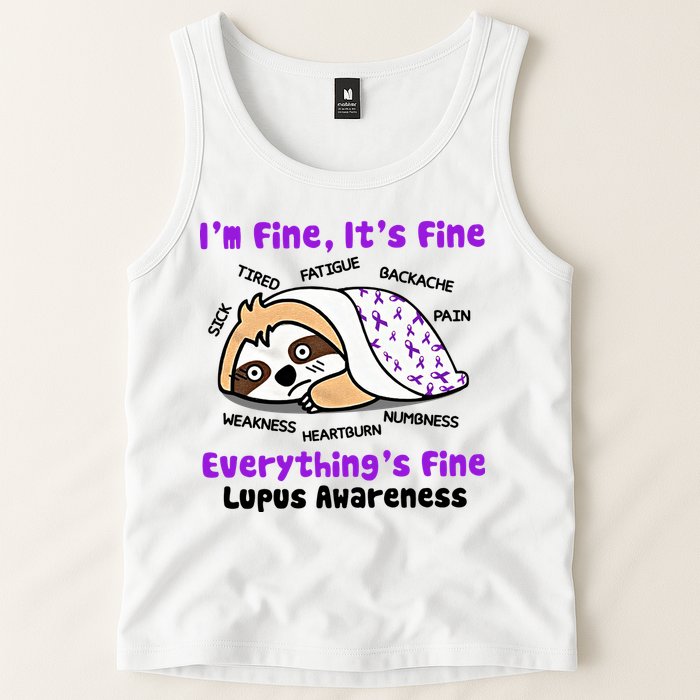 Sloth Lupus Warrior I'm Fine It's Fine Everything's Fine Invisible Illness Tank Top