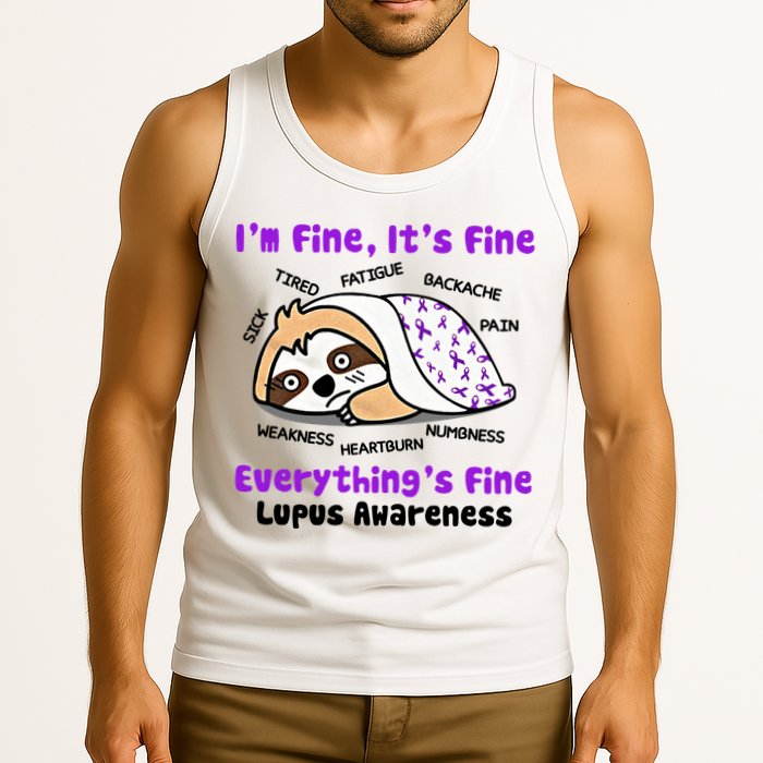 Sloth Lupus Warrior I'm Fine It's Fine Everything's Fine Invisible Illness Tank Top