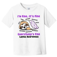 Sloth Lupus Warrior I'm Fine It's Fine Everything's Fine Invisible Illness Toddler T-Shirt