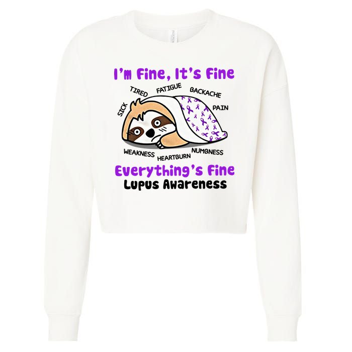 Sloth Lupus Warrior I'm Fine It's Fine Everything's Fine Invisible Illness Cropped Pullover Crew