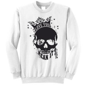 Skull Love You Sweatshirt