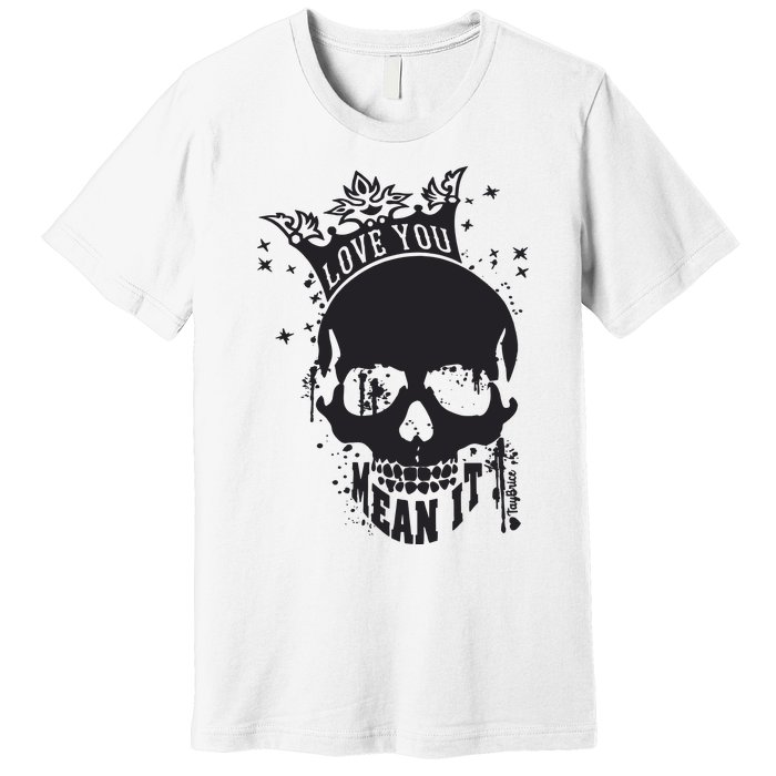 Skull Love You Premium T-Shirt