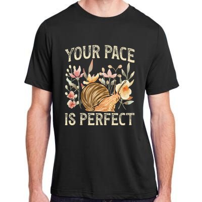 Snail Lover Your Pace Is Perfect Snail Adult ChromaSoft Performance T-Shirt