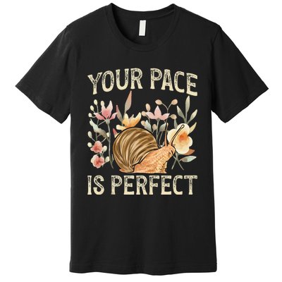 Snail Lover Your Pace Is Perfect Snail Premium T-Shirt