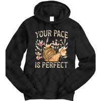 Snail Lover Your Pace Is Perfect Snail Tie Dye Hoodie