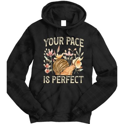 Snail Lover Your Pace Is Perfect Snail Tie Dye Hoodie