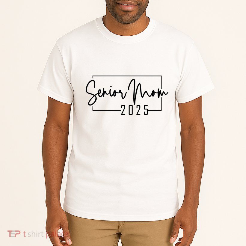Senior Mom 2025 Class Of 2025 Tall T-Shirt
