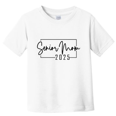 Senior Mom 2025 Class Of 2025 Toddler T-Shirt