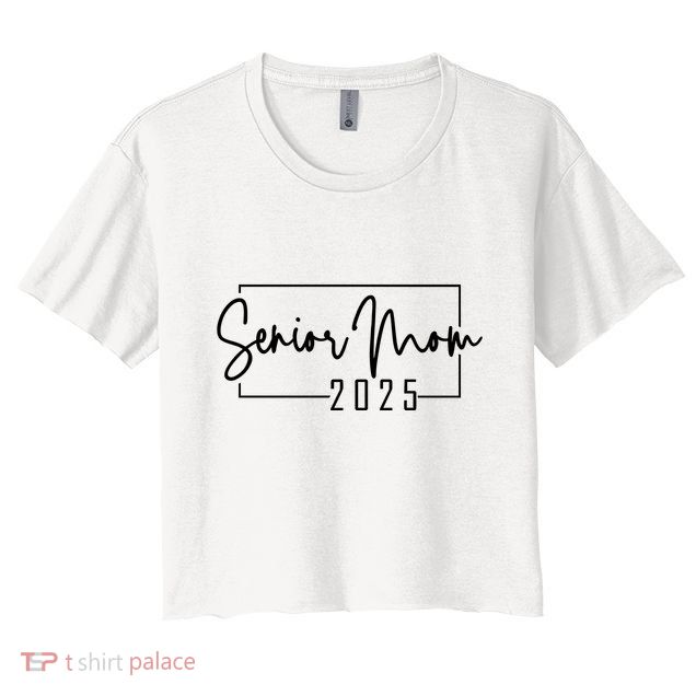 Senior Mom 2025 Class Of 2025 Crop Top