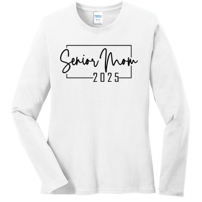 Senior Mom 2025 Class Of 2025 Ladies Long Sleeve Shirt