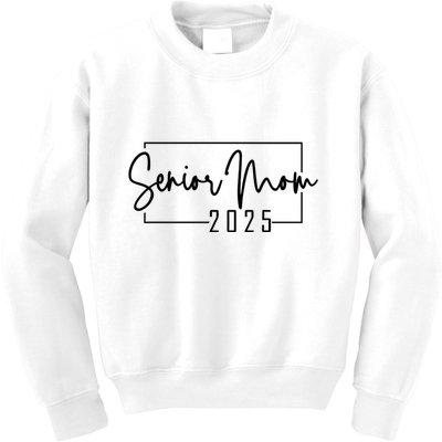 Senior Mom 2025 Class Of 2025 Kids Sweatshirt