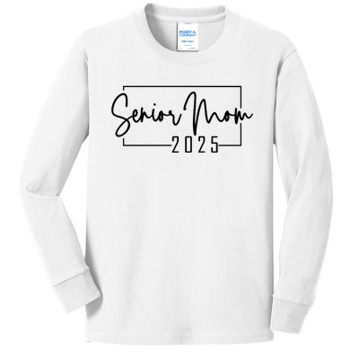 Senior Mom 2025 Class Of 2025 Kids Long Sleeve Shirt