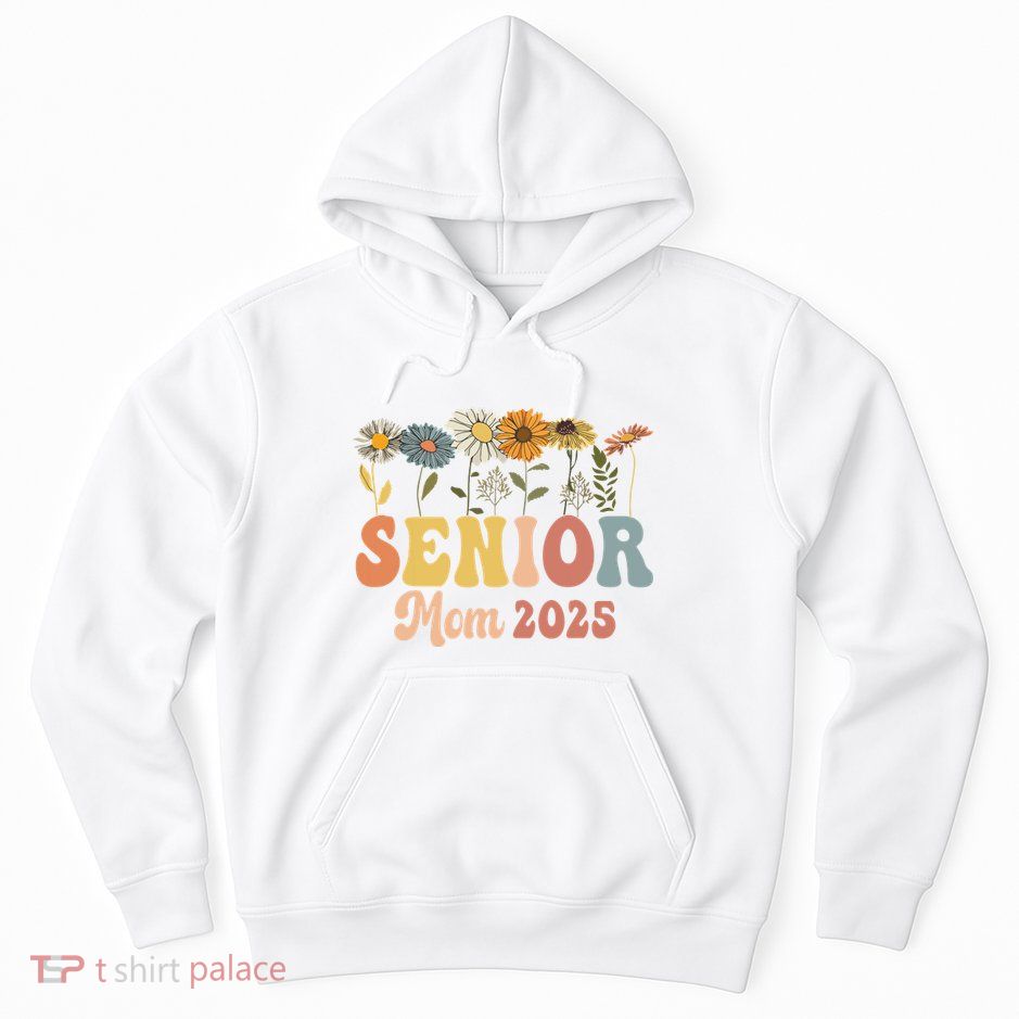 Senior Mom 2025 Class Of 2025 Graduate Hoodie