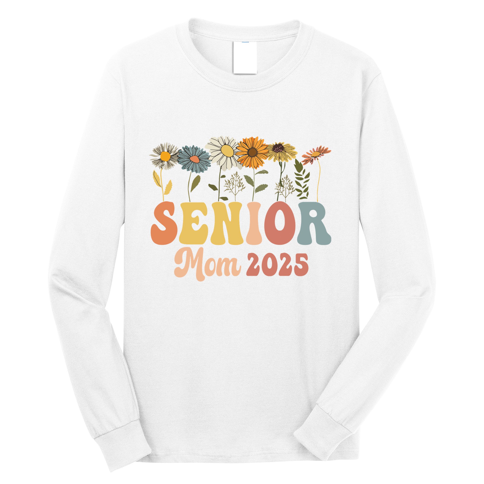 Senior Mom 2025 Class Of 2025 Graduate Long Sleeve Shirt
