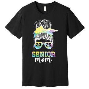 Senior Mom 2025 Class Of 2025 Mother Of Senior 2025 Mama Premium T-Shirt