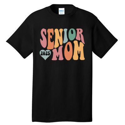 Senior Mom 2025 Graduation Tall T-Shirt