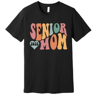 Senior Mom 2025 Graduation Premium T-Shirt