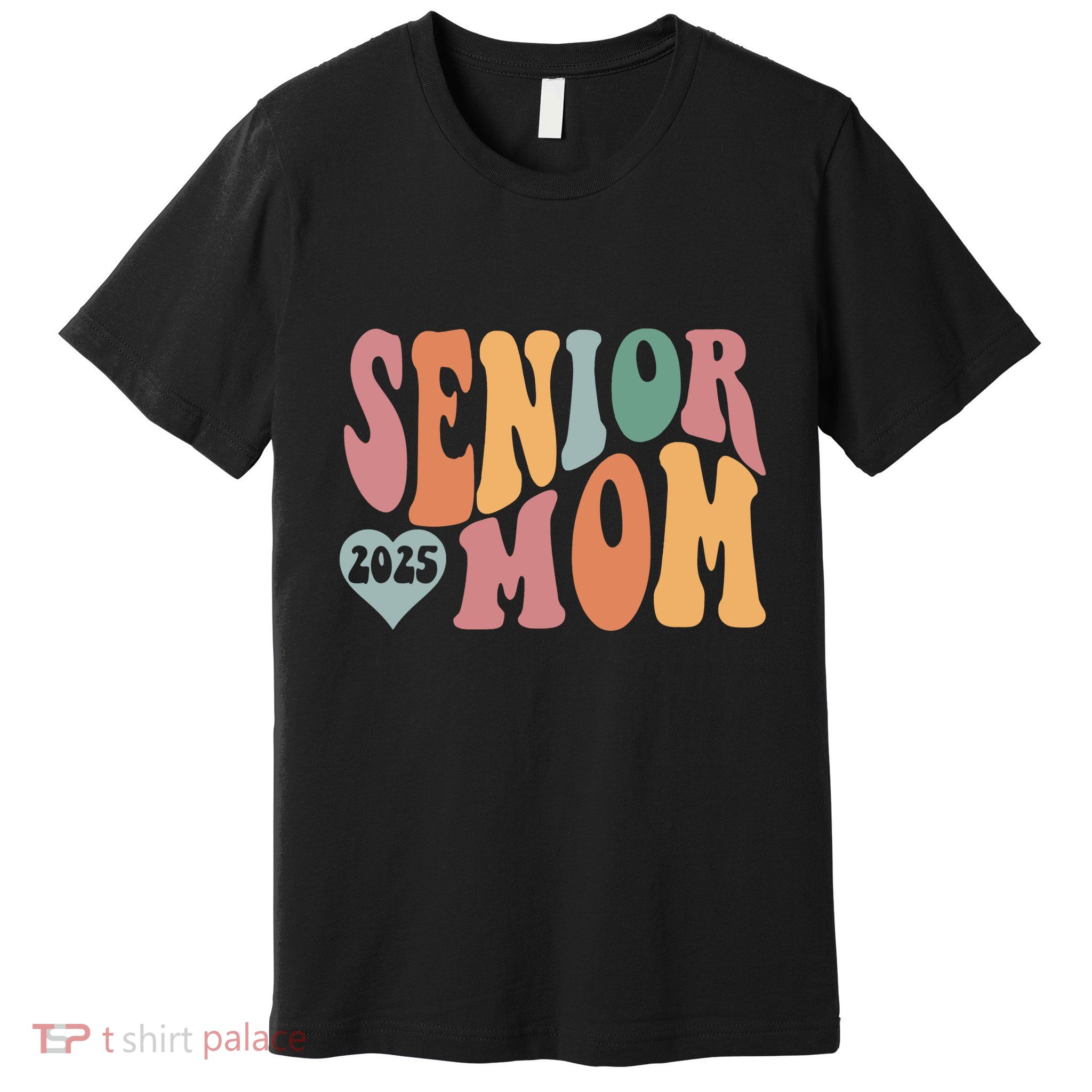 Senior Mom 2025 Graduation Premium T-Shirt