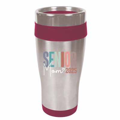 Senior Mom 2025 Class Of 2025 16oz Travel Tumbler