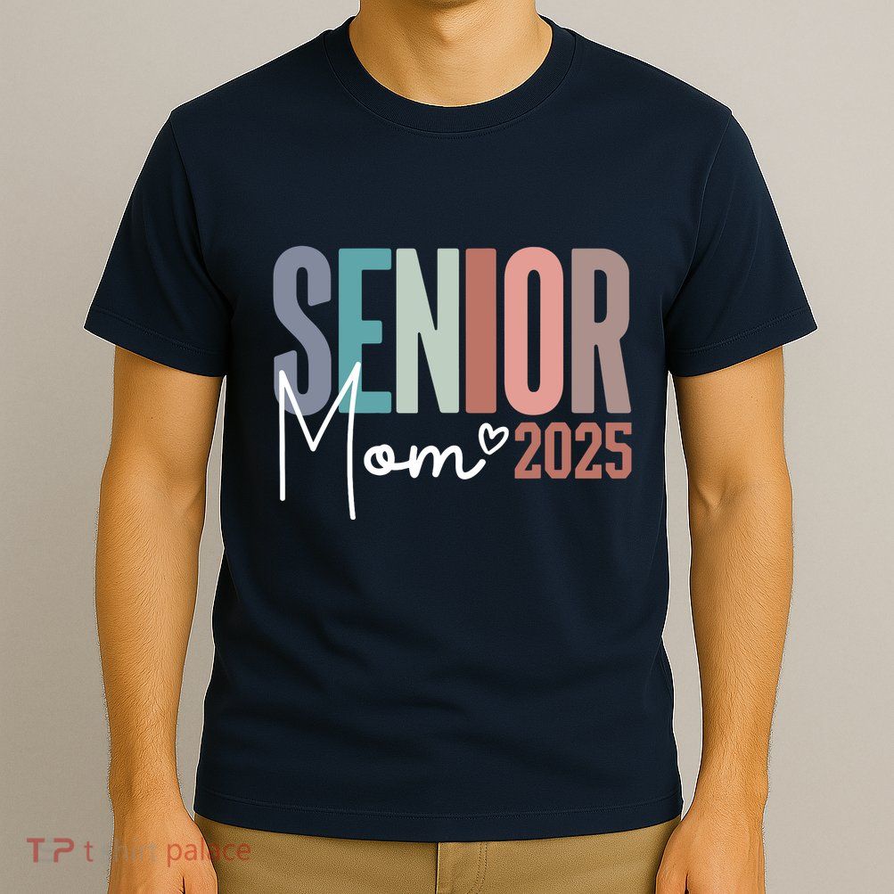 Senior Mom 2025 Class Of 2025 T-Shirt