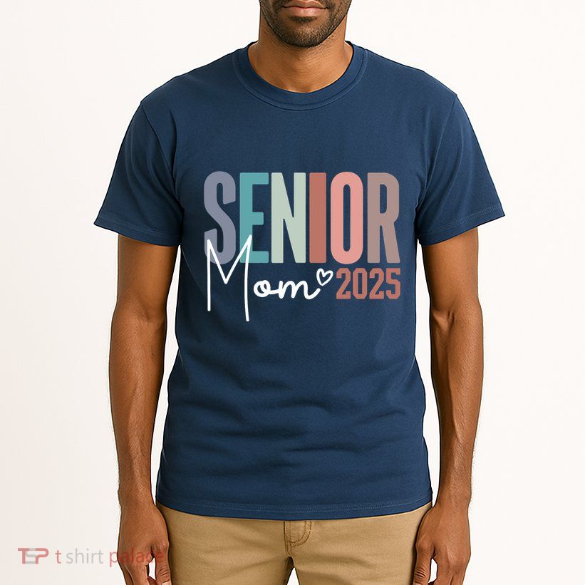 Senior Mom 2025 Class Of 2025 Tall T-Shirt