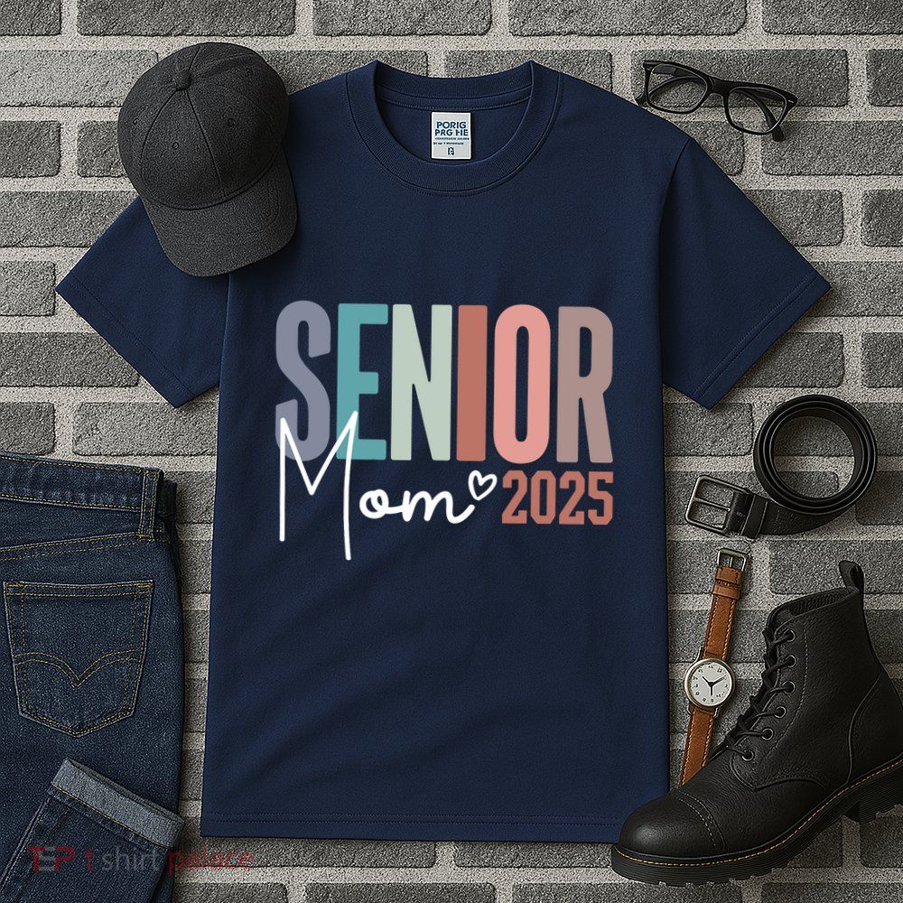 Senior Mom 2025 Class Of 2025 Tall T-Shirt