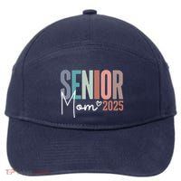 Senior Mom 2025 Class Of 2025 7-Panel Snapback Hat