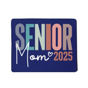 Senior Mom 2025 Class Of 2025 Mousepad