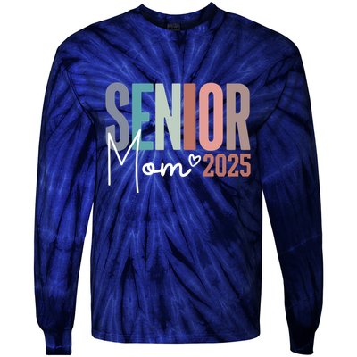 Senior Mom 2025 Class Of 2025 Tie-Dye Long Sleeve Shirt