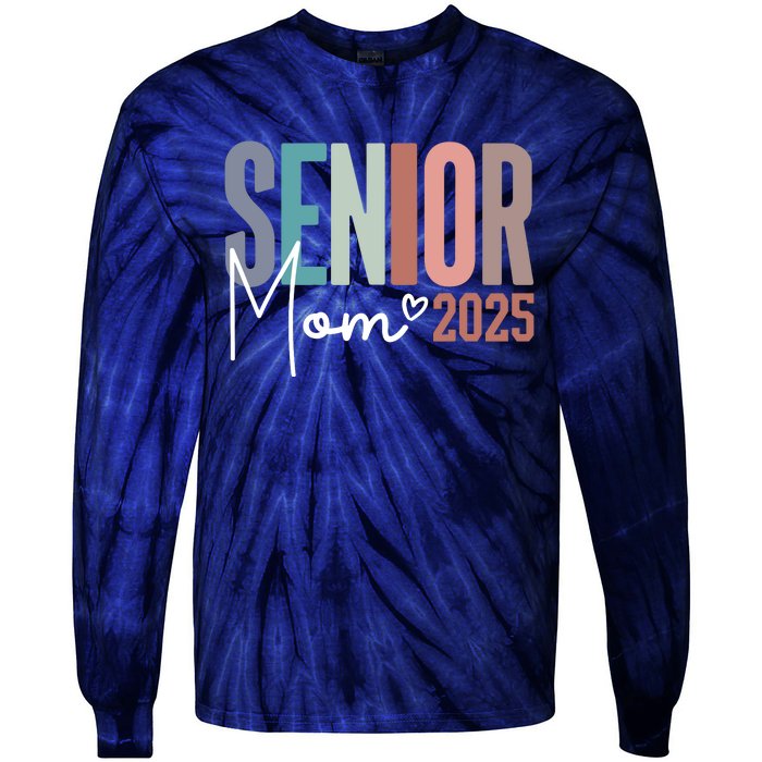 Senior Mom 2025 Class Of 2025 Tie-Dye Long Sleeve Shirt