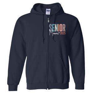 Senior Mom 2025 Class Of 2025 Full Zip Hoodie